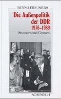 Die Aussenpolitik Der Ddr 1976-1989: Strategien Und Grenzen