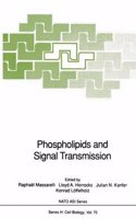 Phospholipids and Signal Advanced Research Workshop on Phospholipids and Signal Transmission, Held at Wiesbaden, Germany, May 29-June 2, 1991