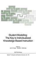 Student Modelling: The Key to Individualized Knowledge-Based Instruction