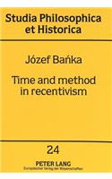 Time and Method in Recentivism