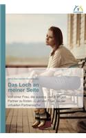 Loch an meiner Seite