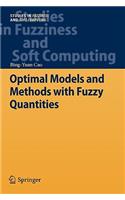 Optimal Models and Methods with Fuzzy Quantities