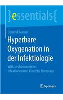 Hyperbare Oxygenation in Der Infektiologie: Wirkmechanismen Bei Infektionen Und Klinische Datenlage