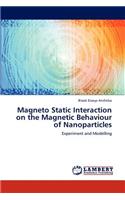 Magneto Static Interaction on the Magnetic Behaviour of Nanoparticles