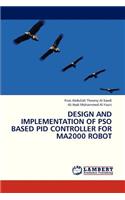 Design and Implementation of Pso Based Pid Controller for Ma2000 Robot