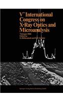 Vth International Congress on X-Ray Optics and Microanalysis / V. Internationaler Kongreß Für Röntgenoptik Und Mikroanalyse / Ve Congrès International Sur l'Optique Des Rayons X Et La Microanalyse