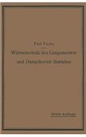 Wärmetechnik Des Gasgenerator- Und Dampfkessel-Betriebes