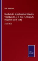 Handbuch der physiologischen Botanik in Verbindung mit A. de Bary, Th. Irmisch, N. Pringsheim und J. Sachs