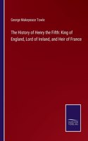 History of Henry the Fifth