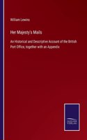 Her Majesty's Mails