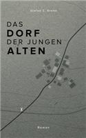 Das Dorf der jungen Alten