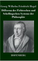 Differenz des Fichteschen und Schellingschen Systems der Philosophie