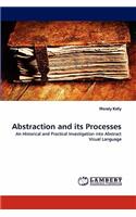 Abstraction and Its Processes