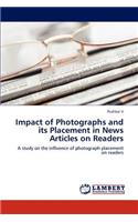 Impact of Photographs and its Placement in News Articles on Readers