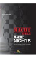 Machtspiele? Macht nichts!