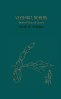 Between Time and Eternity / Zwischen Zeit Und Ewigkeit
