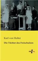 Die Töchter des Freischulzen: (English)