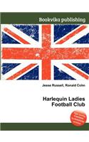 Harlequin Ladies Football Club: (English)
