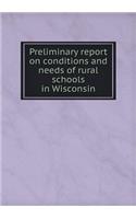 Preliminary report on conditions and needs of rural schools in Wisconsin: (English)