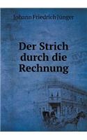 Der Strich durch die Rechnung