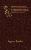 Morceaux Choisis Des Grands ecrivains Francais Du Xvie Siecle: Accompagnes D'une Grammaire Et D'un Dictionnaire De La Langue Du Xvie Siecle (French Edition)