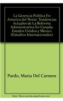 La Gerencia Publica En America del Norte