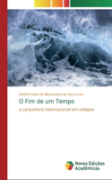 O Fim de um Tempo
