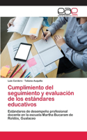 Cumplimiento del seguimiento y evaluación de los estándares educativos