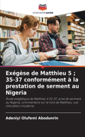 Exégèse de Matthieu 5; 35-37 conformément à la prestation de serment au Nigeria