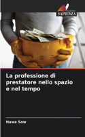 professione di prestatore nello spazio e nel tempo