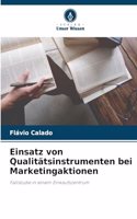Einsatz von Qualitätsinstrumenten bei Marketingaktionen