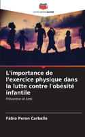 L'importance de l'exercice physique dans la lutte contre l'obésité infantile