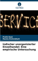 Indischer unorganisierter Einzelhandel