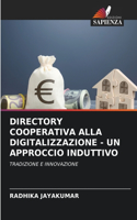 Directory Cooperativa Alla Digitalizzazione - Un Approccio Induttivo