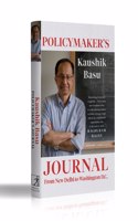 Policymaker?s Journal: From New Delhi to Washington, D.C.