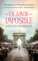 Amor Imposible: La Conmovedora Historia Real de Una Joven Judía Y Un Poeta de la Resistencia Francesa, En El París Ocupado Por Los Nazis / Star Crossed