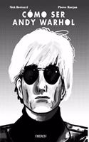 Como ser Andy Warhol