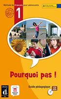Pourquoi pas!: Guide Pedagogique CD-Rom 1