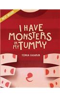 I Have Monsters In My Tummy