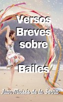 Versos Breves Sobre Bailes