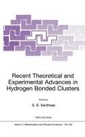 Recent Theoretical and Experimental Advances in Hydrogen Bonded Clusters