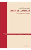 Figures de la Facticite