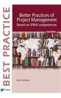 Better Practices of Project Management Based on IPMA Competences: (Best Practice Series)