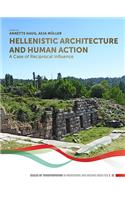 Hellenistic Architecture and Human Action