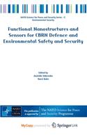 Functional Nanostructures and Sensors for CBRN Defence and Environmental Safety and Security