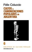 Cultos y Canonizaciones Populares De Argentina