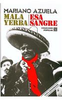 Mala Yerba y ESA Sangre