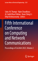 Fifth International Conference on Computing and Network Communications: Proceedings of Coconet 2023, Volume 2