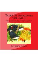 Tales of Amazonia: Volume I