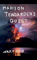 Madison Teagarden's Quest